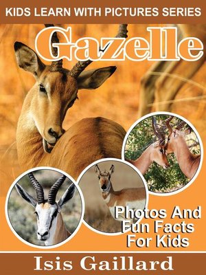 cover image of Gazelle Photos and Fun Facts for Kids
